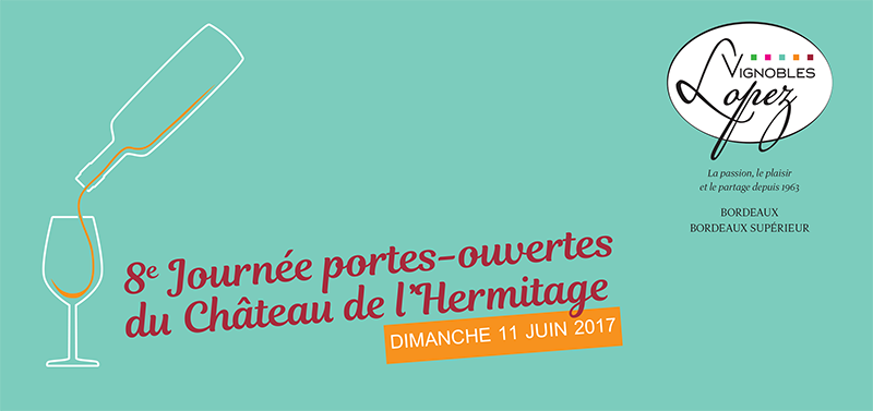Portes-ouvertes Vignobles Lopez Château de l'Hermitage 2017
