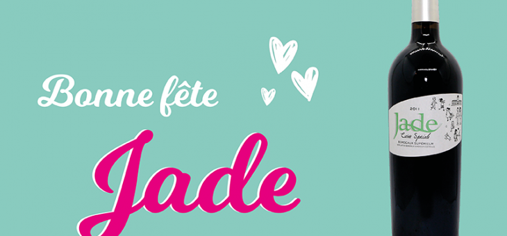 Bonne fête Jade !